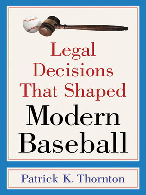 cover image of Legal Decisions That Shaped Modern Baseball